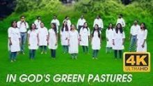 In God’s green pastures feeding by His cool waters lie